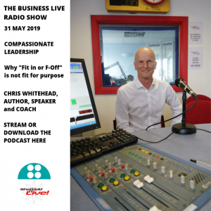 Business Live podcast 31 May 2019 with Chris Whitehead