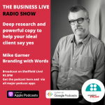 Mike Garner – deep research and powerful copy to help your ideal client say yes