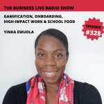 Gamification, onboarding, high-impact work and school food with Yinka Ewuola